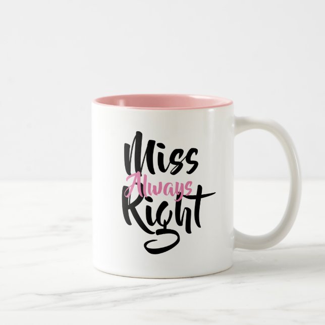 Miss Always Right Two-Tone Coffee Mug (Right)