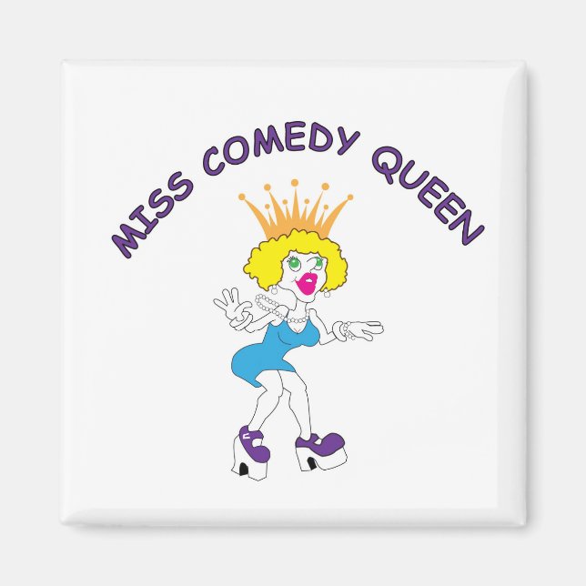 Miss Comedy Queen Square Magnet (Front)