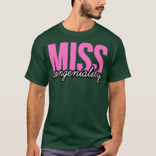 Miss Congeniality drag queen grand finale T-Shirt