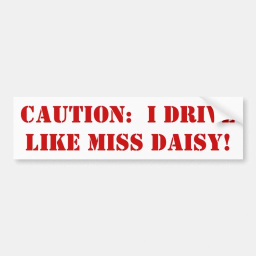 Image of Miss Daisy Bumper Sticker