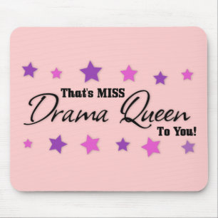 Miss Drama Queen To You Mouse Mat