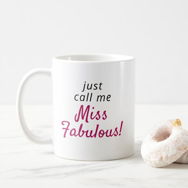 Miss Fabulous Quote Modern Cute  Coffee Mug (With Donut)