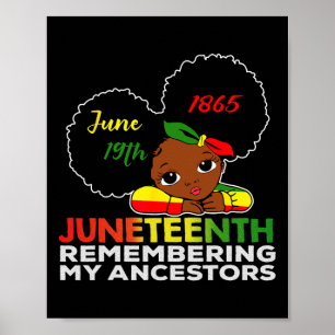 Miss Juneteenth Remembering My Ancestors Black Gir Poster