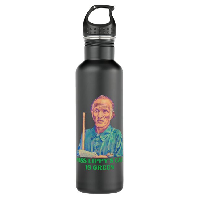 Miss Lippy’s Car is Green - Billy Madison Janitor 710 Ml Water Bottle (Front)