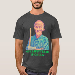 Miss Lippys is Green Billy Madison Janitor T-Shirt