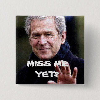 MISS ME YET? 15 CM SQUARE BADGE