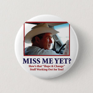 Miss Me Yet? 6 Cm Round Badge