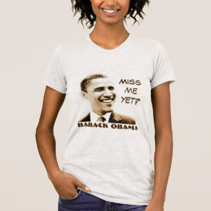 "Miss Me Yet?" & "Barack Obama" with Obama Graphic T-Shirt
