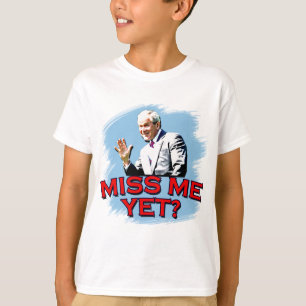 Miss Me Yet? George W Bush Tshirt