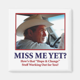 Miss Me Yet? Magnet