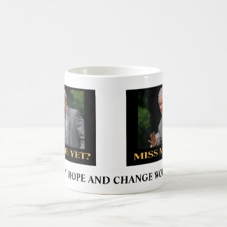 miss me yet, miss_me_yet, HOWS THAT HOPE AND CH... Coffee Mug
