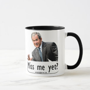Miss me yet? mug
