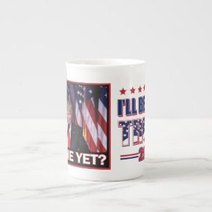 Miss Me Yet - President Trump Bone China Mug