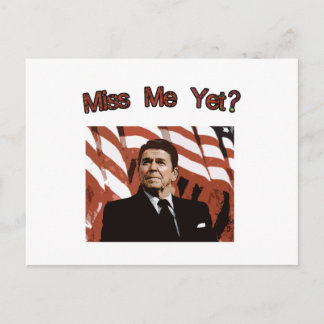Miss Me Yet? Reagan Posterised Postcard