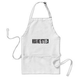 Miss-Me-YET Standard Apron