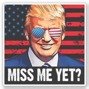 Miss me yet trump 2024 election anti Biden