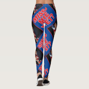 Miss Me Yet - Trump Leggings