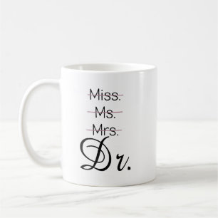 Miss mr mrs Dr shirt Coffee Mug