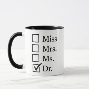 Miss Mrs Ms Dr  Mug