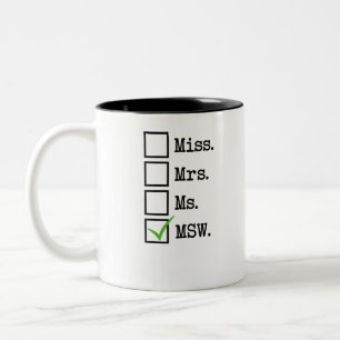 Miss Mrs Ms MSW Two-Tone Coffee Mug