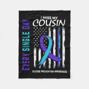 Miss My Cousin Suicide Awareness Prevention Americ Fleece Blanket