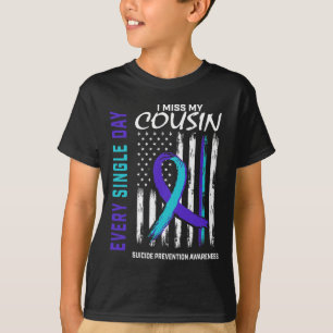 Miss My Cousin Suicide Awareness Prevention Americ T-Shirt
