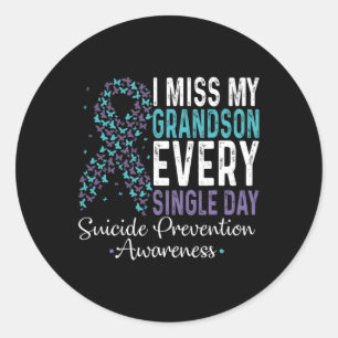 Miss My Grandson Every Single Day - Suicide Preven Classic Round Sticker