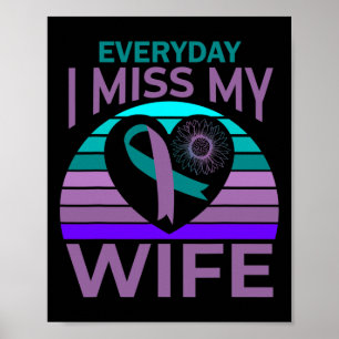 Miss My Wife Heart Sunflower Suicide Awareness Hus Poster