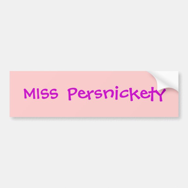 Miss Persnickety  Bumper Sticker (Front)