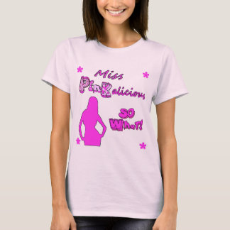 miss pinkalicious so what T-shirt