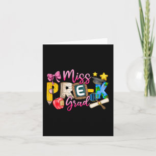Miss Pre-k Grad Graduation Shirt Girl Kid Last Day Card
