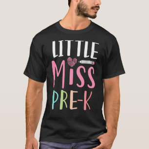 Miss Pre K Nursery Preschool School Enrolment Educ T-Shirt