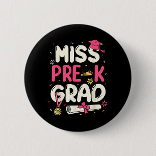 Miss Prek Grad Preschool Graduation Girls Kids 6 Cm Round Badge