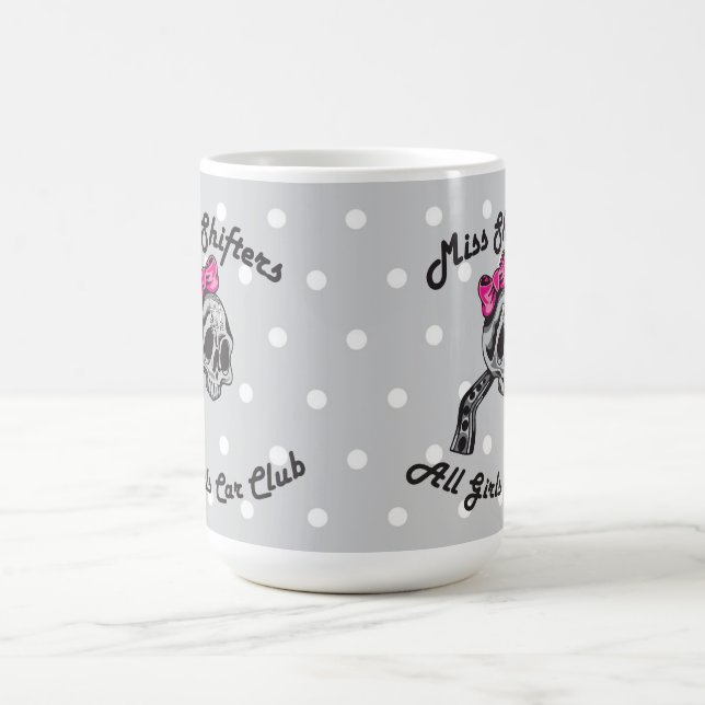 Miss Shifters 15 oz Mug (Center)
