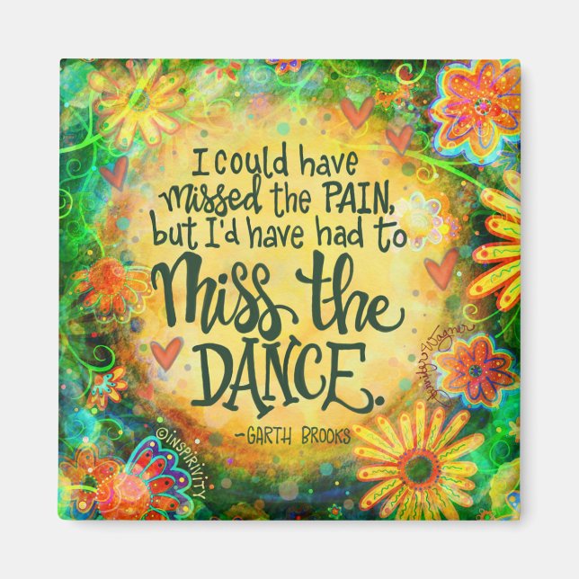 “Miss the Dance“ Inspirivity Magnet (Front)