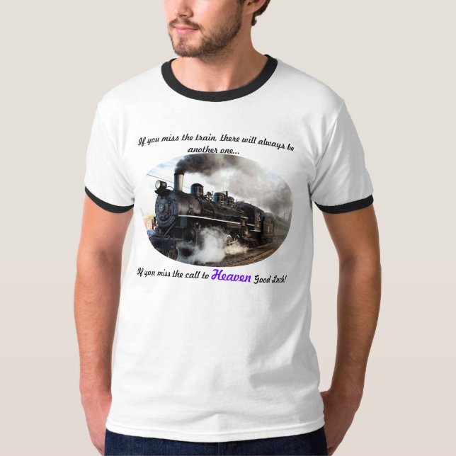 Miss the Train Shirt (Front)