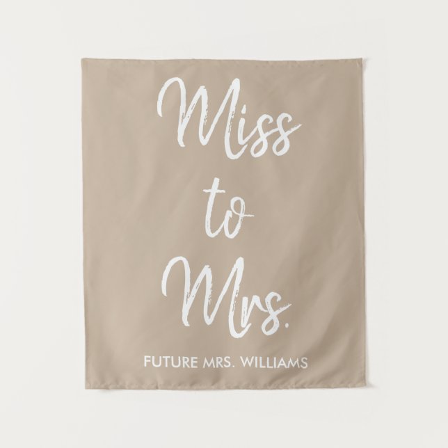 Miss to Mrs Backdrop Tan Bridal Shower Photo Booth Tapestry (Front)