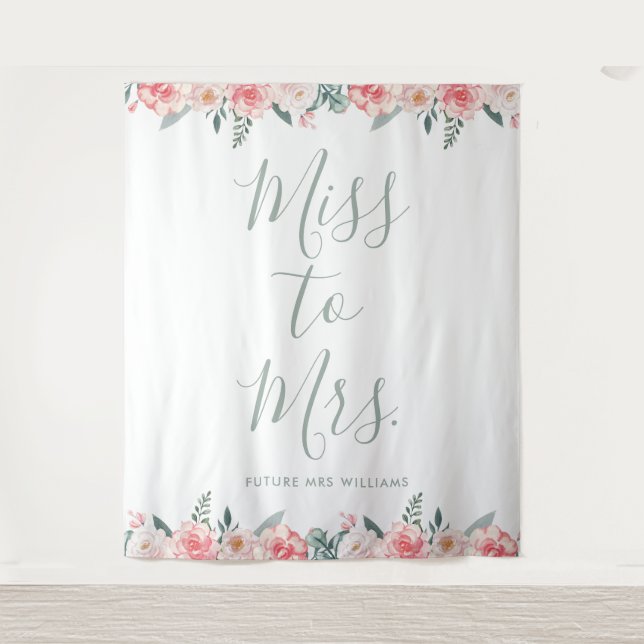 Miss to Mrs Banner Floral Bridal Shower Prop Tapestry (Front)
