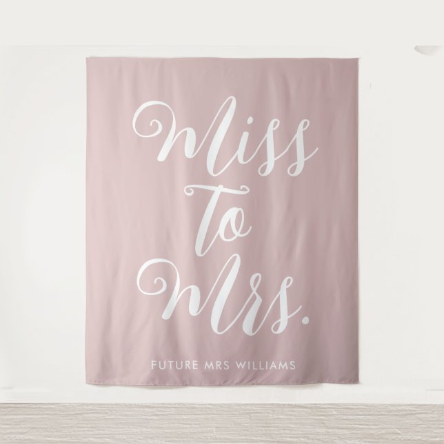 Miss to Mrs Banner Modern Bridal Shower Prop Tapestry (Front)