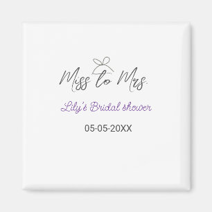 Miss to Mrs bridal shower add name date year bow Magnet