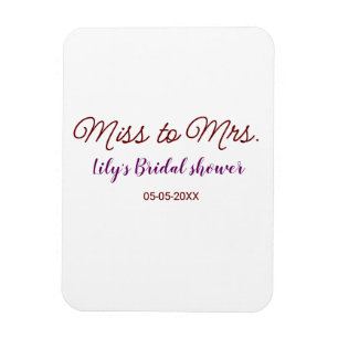 Miss to Mrs bridal shower add name date year simpl Magnet
