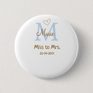 MISS TO MRS. BRIDAL SHOWER MONOGRAM HEART NAME 6 CM ROUND BADGE