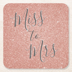 Miss to Mrs Bridal Shower Party Rose Gold Sparkle Square Paper Coaster
