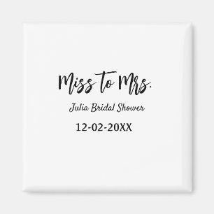 Miss to Mrs bridal shower stylish simple add name  Magnet