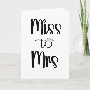 Miss to Mrs Congratulatory Wedding Engagement Card