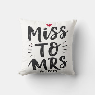 Miss to Mrs Est. 2025 Marriage Husband Wife Couple Cushion