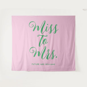 Miss to Mrs Fun Bold Pink and green Bachelorette Tapestry