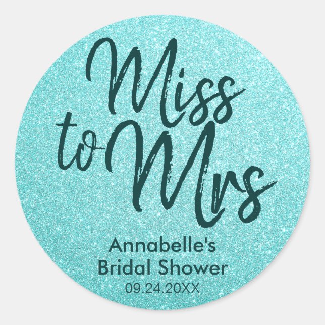 Miss to Mrs Glam Teal Green Glitter Bridal Shower Classic Round Sticker (Front)