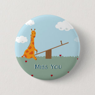 Miss You 6 Cm Round Badge