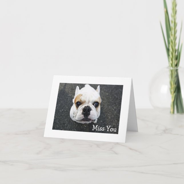 Miss You Bulldog Greeting Card - Verse (Front)